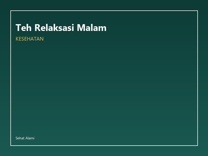 Teh Relaksasi Malam